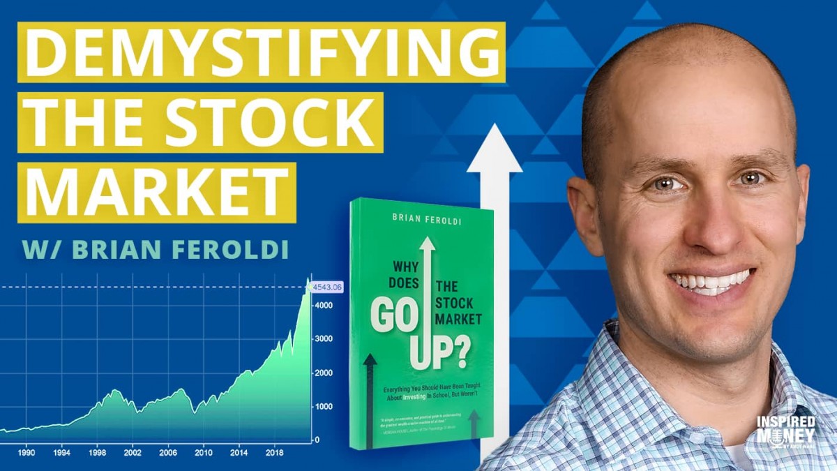 This Is Why the Stock Market Goes Up with Brian Feroldi Runnymede Capital Management