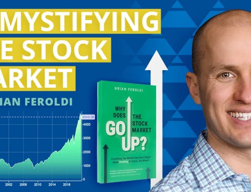 This Is Why the Stock Market Goes Up with Brian Feroldi