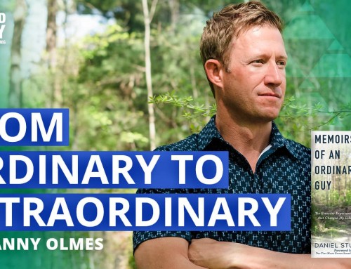 Everyday Experiences That Changed My Life with Danny Olmes
