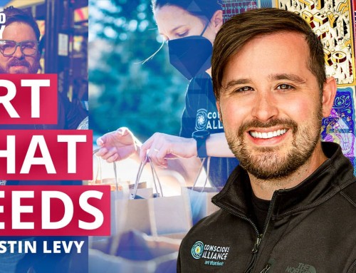 Conscious Alliance the Art of Feeding People with Justin Levy